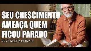 Por Que Quem Cresce Incomoda Quem Não Quer Crescer - Claudio Duarte