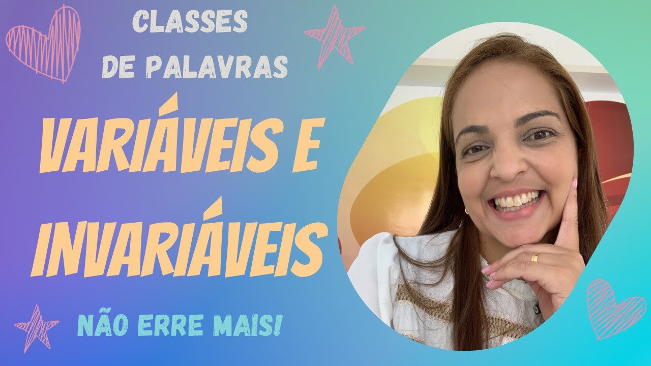 CLASSES GRAMATICAIS VARIÁVEIS E INVARIÁVEIS | Thais Andrade