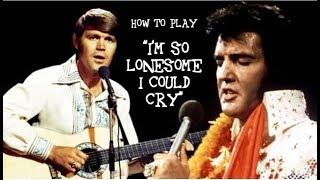 How To Play "I"M SO LONESOME I COULD CRY" by Elvis Presley | Acoustic Tutorial (Intro & Chords)