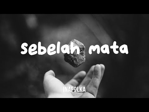 Download Lirik Fourtwnty Sebelah Mata Mp3 Dan Mp4 2019 Thunbergia Mp3