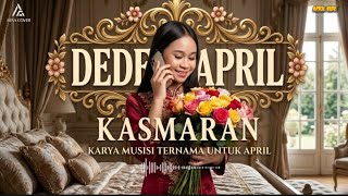 Download lagu KASMARAN - DEDE APRIL (VIBE)  mp3