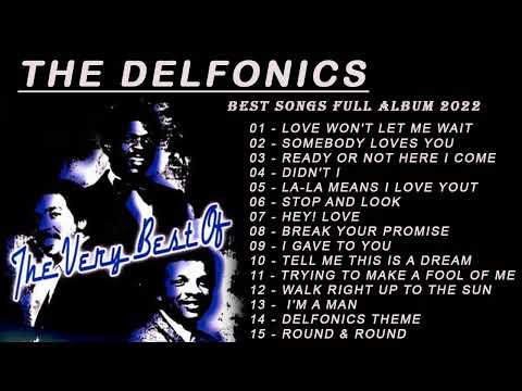 The Delfonics - The Delfonics Greatest Hits Full Album 2022 - Best Songs of The Delfonics