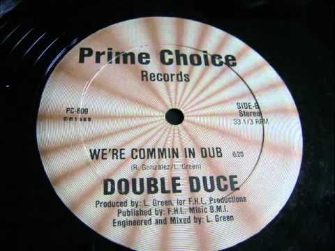 Double Duce - We'Re Commin In Dub 1985