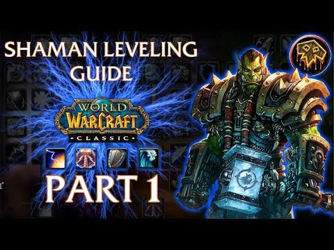 Classic/Vanilla WoW Shaman Leveling Guide - Part 1