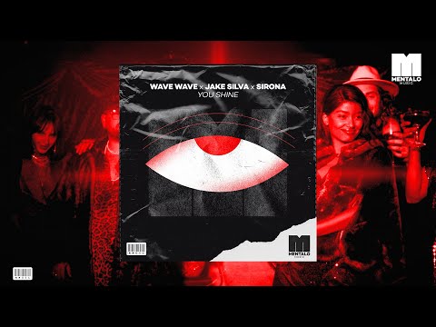 Wave Wave x Jake Silva x Sirona - You Shine (Official Video)