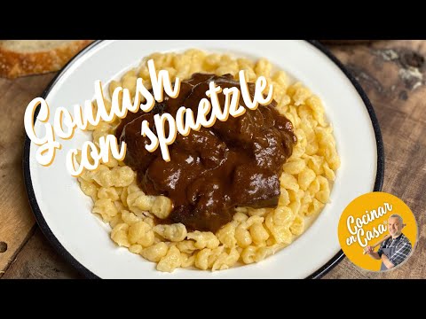 Goulash con Spaetzle - Goulash con ñoquis Húngaros
