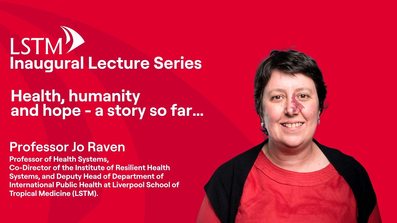 LSTM Inaugural Lecture - Professor Jo Raven