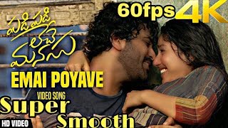 Emai Poyave 4k 60fps video song  telugu 4k video songs