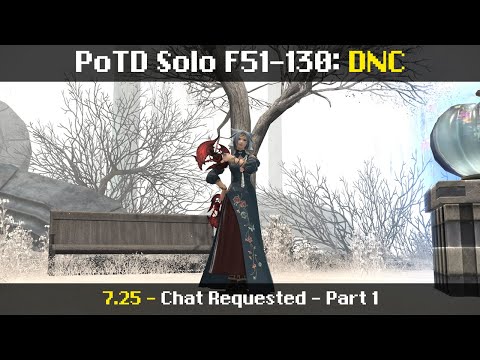 PoTD Solo DNC - F51-130 (6/20/25 | 7.25 | FFXIV)