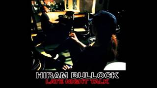 Hiram Bullock - 'Late Night Talk' 1997 [FULL ALBUM]