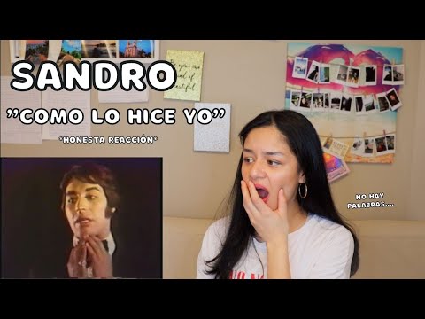 ESCUCHO por PRIMERA VEZ "Como lo hice yo" de SANDRO | REACCIÓN