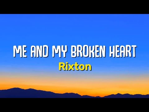 Rixton - Me and My Broken Heart (Lyrics)