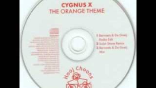 Cygnus X - The Orange Theme (Bervoets & De Goeij Mix)