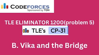 Vika and the Bridge | TLE Eliminators CP Sheet (1200) | problem 5 | Codeforces Round 885 (Div. 2)