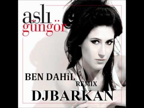 DjBaRKaN - Asli Gungor vs. Bende Dahil ( REMIX )