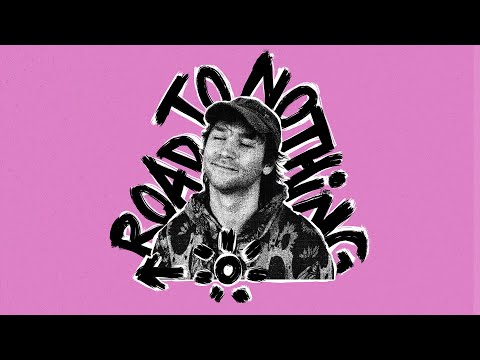 Video thumbnail for Road To Nothing