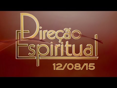 Direção Espiritual de 12/08/15 - Pe. Fábio de Melo - Participação Ziza Fernandes