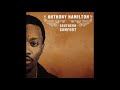 Anthony Hamilton -  Sailin Away [Explicit]