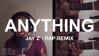 Anything // Jay-Z - Rap Remix