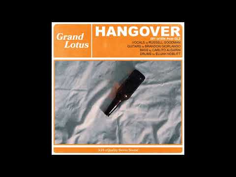 Grand Lotus - Hangover - Single