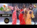 बीच Act में Pallu Girls का चेहरा देखने पहुँची Kirron जी | India's Go