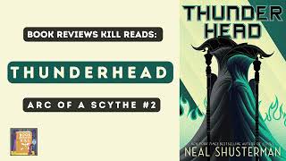 Thunderhead Book Review & Discussion - A Prelude to Dissaster