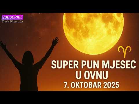 Stiže Super Pun Mjesec u Ovnu 7. Oktobra 2025: Skok Vjere i Oslobađanje Od Okova.