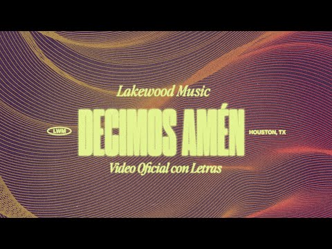 Decimos Amén - Lakewood Music