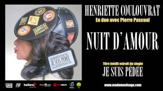 Henriette Coulouvrat & Pierre Pascual - Nuit d'amour