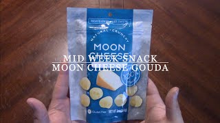 Mid Week Snack | Moon Cheese | Gouda