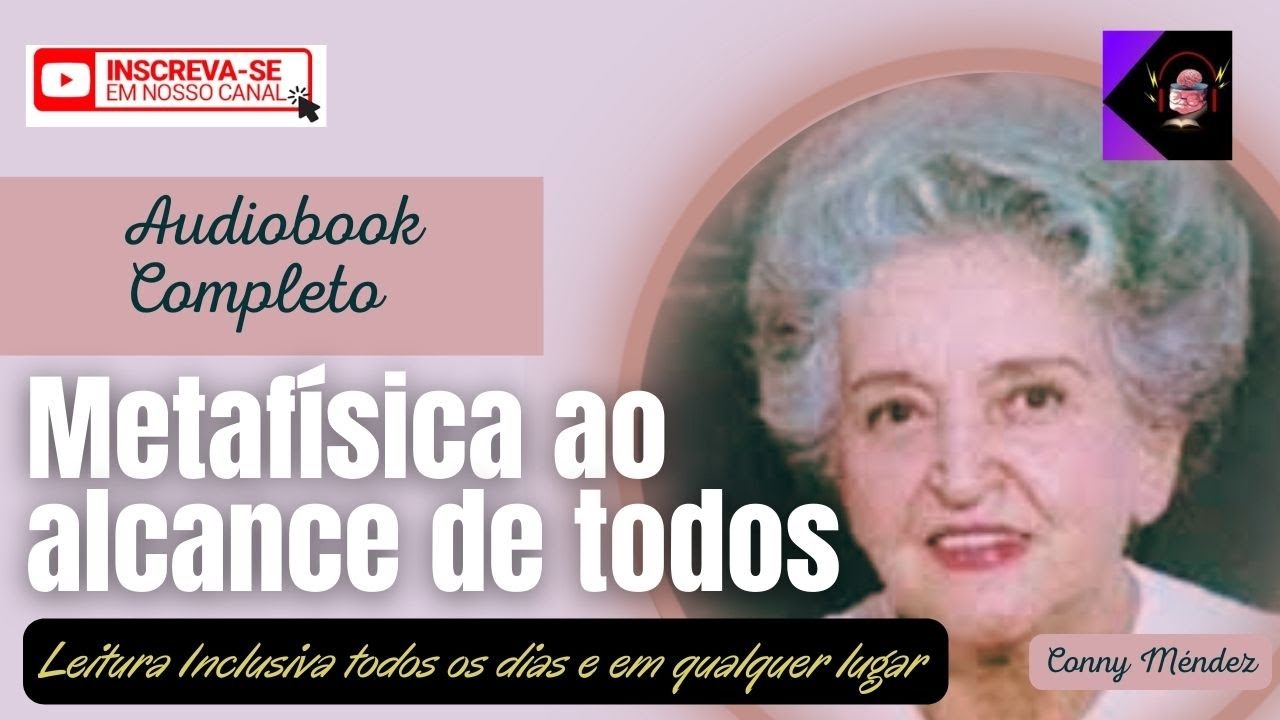 [AUDIOBOOK] Metafísica ao alcance de todos - Conny Méndez | Audiobook Completo