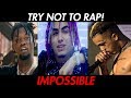 TRY NOT TO RAP