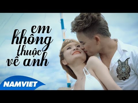 Em không thuộc về anh - Lưu Chấn Phong