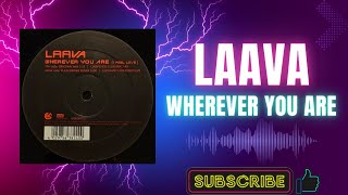 Laava – Wherever You Are (I Feel Love) (Original Mix) (B1) (2002)