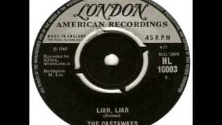 The Castaways - Liar, liar (HQ 320kbps stereo mix)