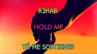R3hab - Hold Me subtitulada español