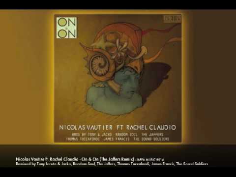 Nicolas Vautier feat. Rachel Claudio - On & On (The Jaffers Remix)