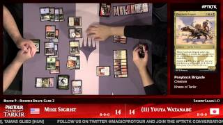 Pro Tour Khans of Tarkir Round 9 (Draft): Yuuya Watanabe vs. Mike Sigrist