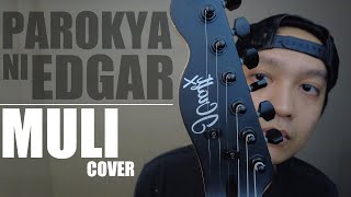 Parokya Ni Edgar - Muli (guitar cover)
