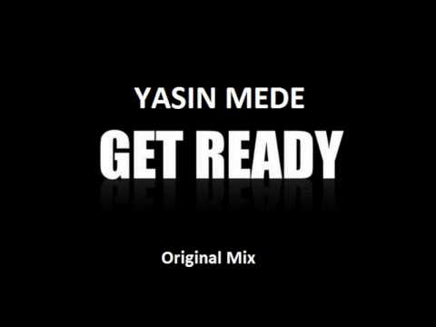 YasinMede - Get Ready (Original Mix)