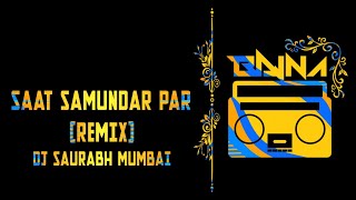Download lagu Saat Samundar Paar - ( Remix)  Dj Saurabh From Mumbai || New Tiktok Remix Song 2021 || BAJNA. mp3