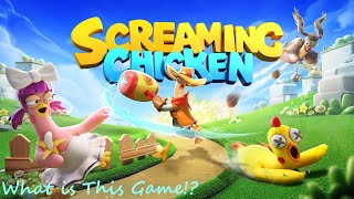 What is This Game!? - Screaming Chicken: Ultimate Showdown