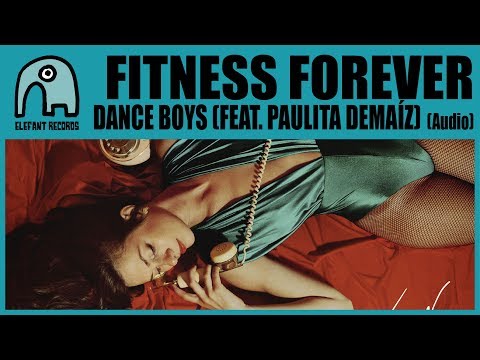 FITNESS FOREVER feat. PAULITA DEMAÍZ - Dance Boys [Audio]