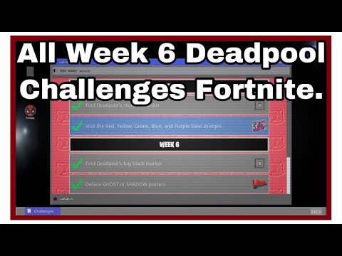 All Week 6 Deadpool Challenges, Fortnite Chapter 2 Season 2.