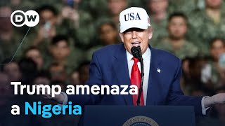 Download lagu Trump sugiere 'posible acción' militar en Nigeria para 'eliminar terroristas islámicos' mp3 Download lagu Trump sugiere 'posible acción' militar en Nigeria para 'eliminar terroristas islámicos' mp3