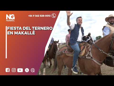 NG FEDERAL -  FIESTA DEL TERNERO EN MAKALLÉ - CHACO