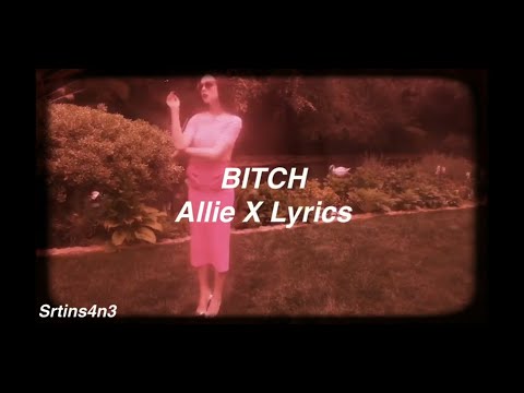Bitch - Allie X
