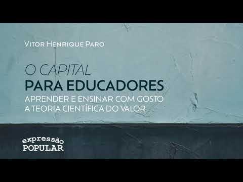 O Capital para educadores – Vitor Henrique Paro – Manual de Instruções