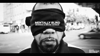 Mehdiman & Benjah Musique -  Mentally Blind