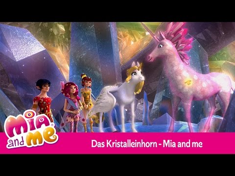 Das Kristalleinhorn - Mia and me